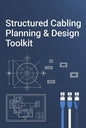 Structured Cabling Planning & Design Toolkit