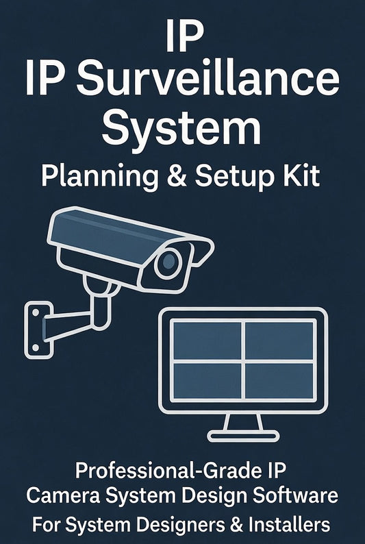 IP Surveillance System Planning & Setup Kit