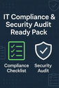 IT Compliance & Security Audit Ready Pack